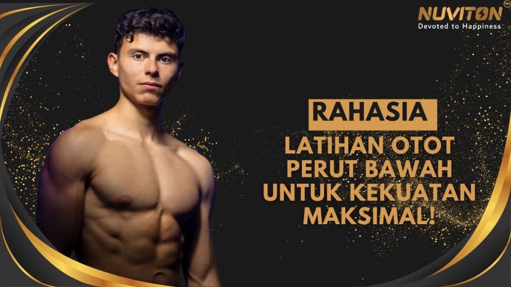 Rahasia Latihan Otot Perut Bawah untuk Kekuatan Maksimal!