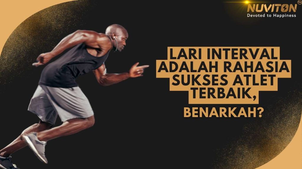 Lari Interval Adalah Rahasia Sukses Atlet Terbaik, Benarkah?