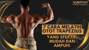 7 Cara Melatih Otot Trapezius Yang Efektif, Mudah dan Ampuh!