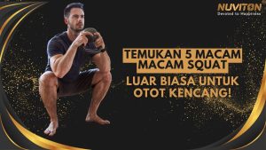 Temukan 5 Macam Macam Squat Luar Biasa Untuk Otot Kencang!