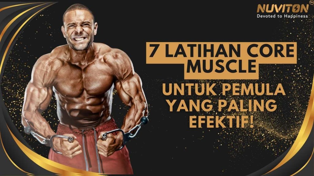 7 Latihan Core Muscle Untuk Pemula Yang Paling Efektif!