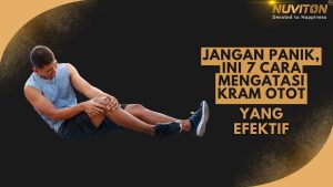 Jangan Panik, Ini 7 Cara Mengatasi Kram Otot Yang Efektif