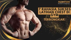 7 Rahasia Sukses Latihan Chest Di Gym Terbongkar!