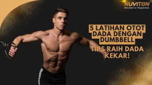 5 Latihan Otot Dada dengan Dumbbell, Tips Raih Dada Kekar!