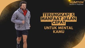 Terungkap! 5 Manfaat Jalan Cepat Untuk Mental Kamu