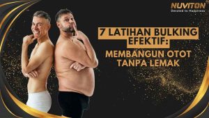 7 Latihan Bulking Efektif: Membangun Otot Tanpa Lemak