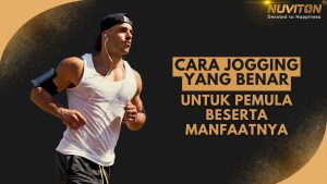 Cara Jogging Yang Benar Untuk Pemula Beserta Manfaatnya