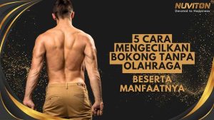 5 Cara Mengecilkan Bokong Tanpa Olahraga Beserta Manfaatnya