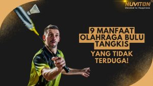 9 Manfaat Olahraga Bulu Tangkis Yang Tidak Terduga!