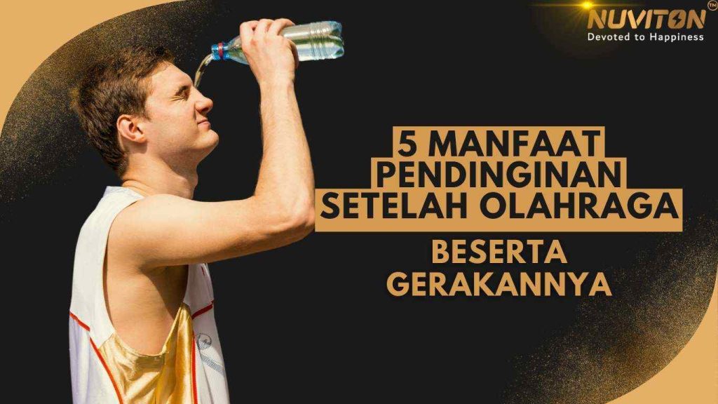 5 Manfaat Pendinginan Setelah Olahraga Beserta Gerakannya