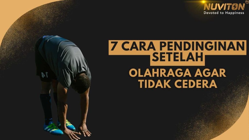 7 Cara Pendinginan Setelah Olahraga Agar Tidak Cedera