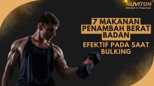 7 Makanan Penambah Berat Badan Efektif Pada Saat Bulking