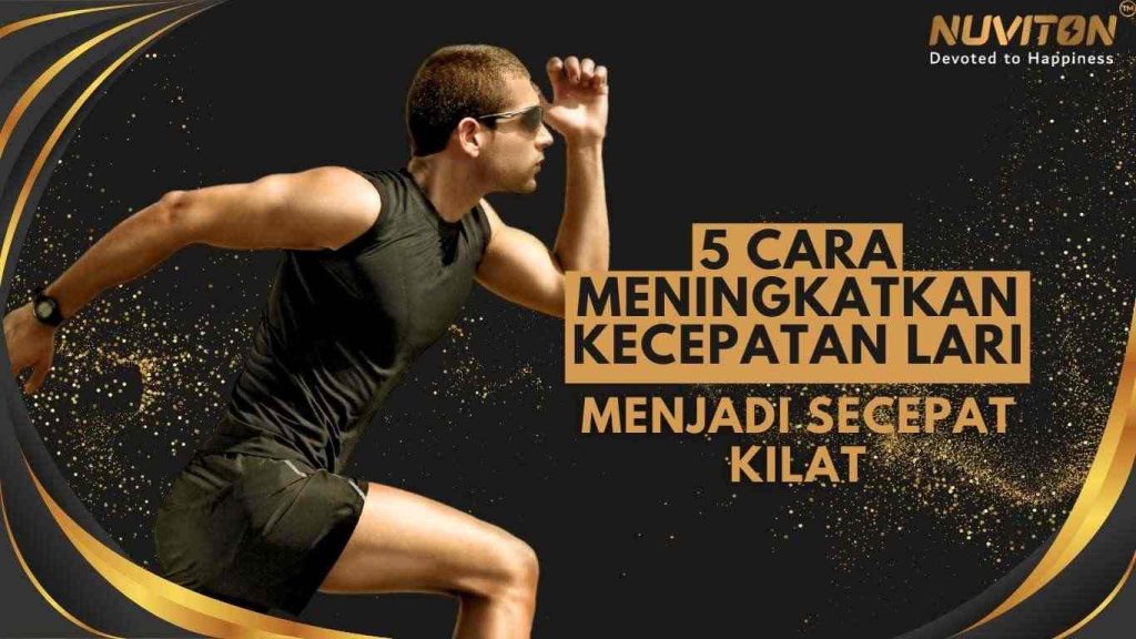 5 Cara Meningkatkan Kecepatan Lari Menjadi Secepat Kilat