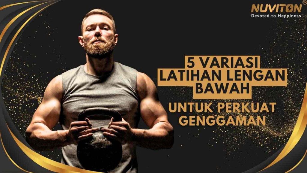 5 Variasi Latihan Lengan Bawah Untuk Perkuat Genggaman