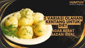 5 Variasi Olahan Kentang Untuk Diet Agar Berat Badan Ideal