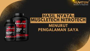 Hasil Nyata: Muscletech Nitrotech Menurut Pengalaman Saya