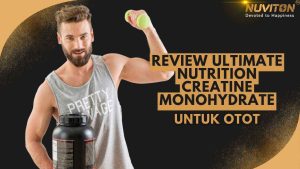 Review Ultimate Nutrition Creatine Monohydrate Untuk Otot