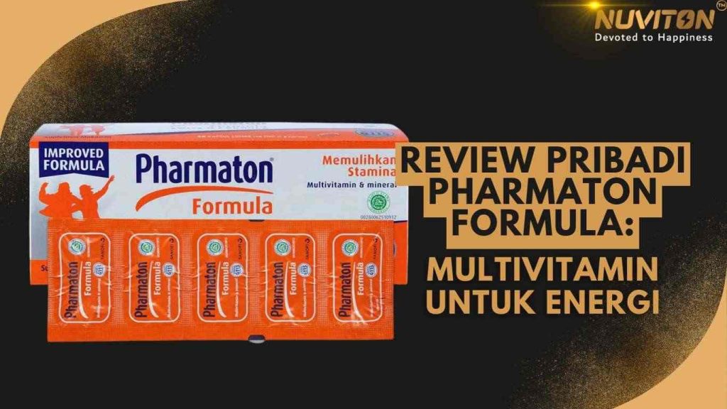 Review Pribadi Pharmaton Formula: Multivitamin Untuk Energi