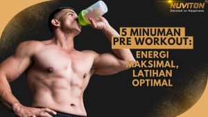 5 Minuman Pre Workout: Energi Maksimal, Latihan Optimal