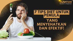 7 Tips Diet Untuk Pemula Yang Menyehatkan dan Efektif!