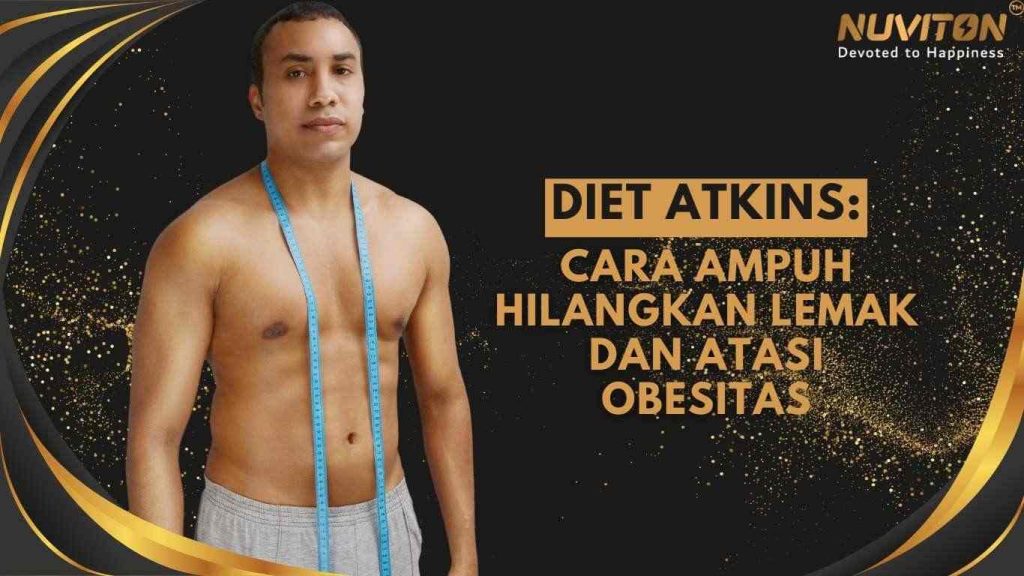 Diet Atkins: Cara Ampuh Hilangkan Lemak Dan Atasi Obesitas