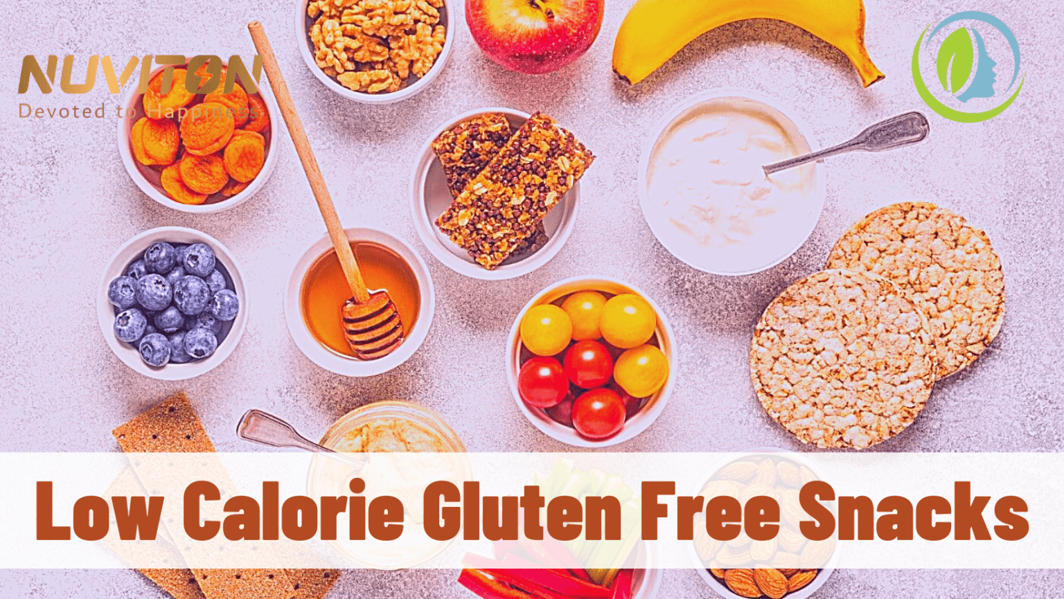 10 Best & Easy Low Calorie Gluten Free Snacks - NUVITON™