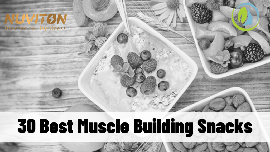 Muscle Building Snacks